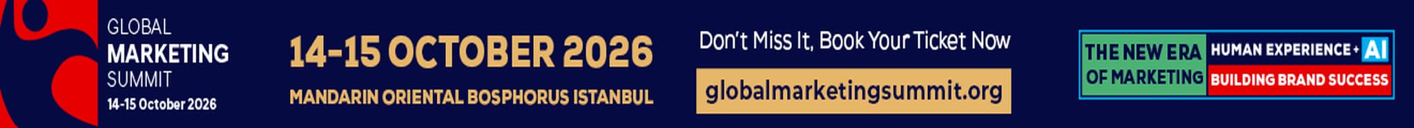Global Marketing Summit 2026 banner featuring the October 14–15 event at Mandarin Oriental Bosphorus Istanbul, with a focus on marketing, human experience, AI, and brand growth.